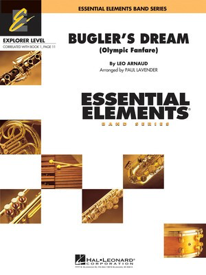 Bugler's Dream - (Olympic Fanfare) - Leo Arnaud - Paul Lavender Leo Arnaud Hal Leonard Score/Parts