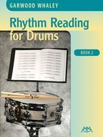 Rhythm Reading for Drums - Book 2 - Drums Garwood Whaley Meredith Music