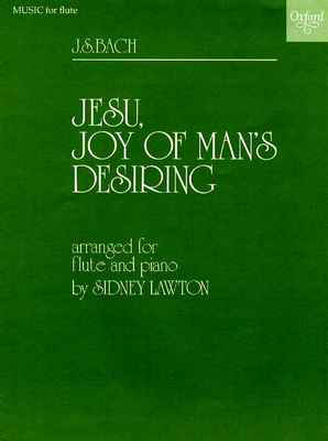 Jesu, Joy of Man's Desiring - Johann Sebastian Bach - Flute Sidney Lawton Oxford University Press