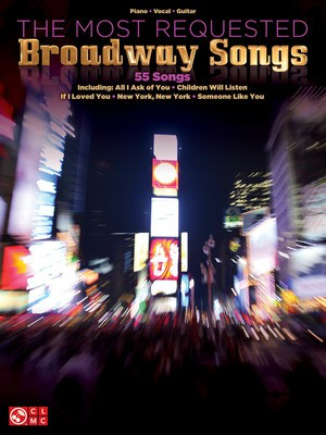 The Most Requested Broadway Songs - 55 Songs - Various - Guitar|Piano|Vocal Various Cherry Lane Music Piano, Vocal & Guitar