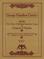 Modern Improvising and Application of Ideas to Melody - for Xylophone and Marimba - Advanced Level - George Hamilton Green - Marimba|Xylophone Meredith Music