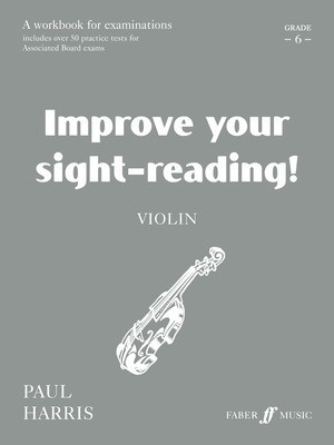 Improve your sight-reading! Violin 6 - Paul Harris - Violin Faber Music