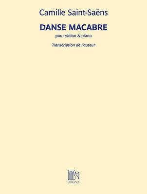 Danse Macabre - for Violin and Piano - Camille Saint-Saens - Violin Durand Editions Musicales