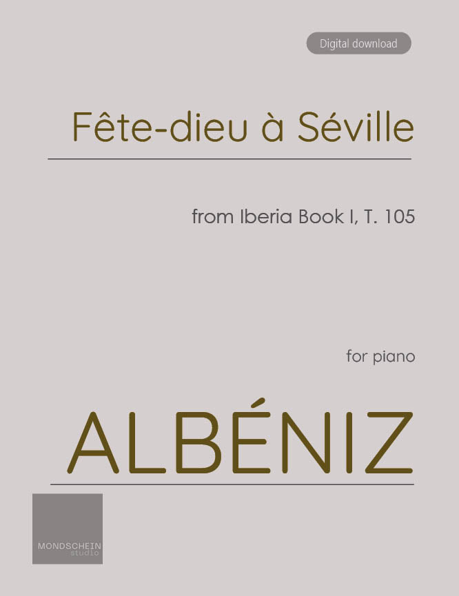 Albeniz - Fete-dieu a Seville from Iberia Book I, T. 105 - Piano (Digital Download)