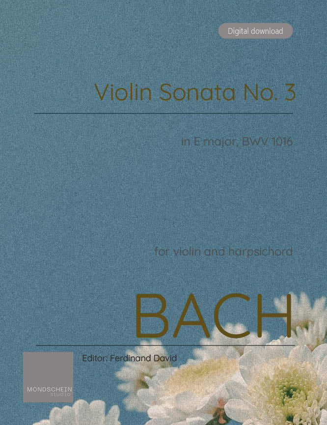 Bach - Violin Sonata No. 3 in E major for Violin and Harpsichord, BWV 1016 - Violin/Piano Accompaniment (Digital Download)