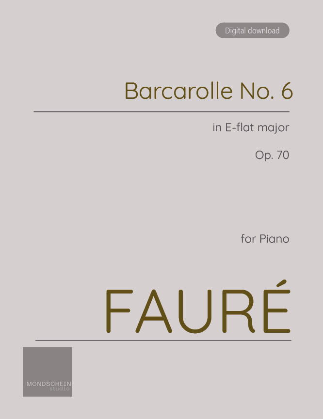 Faure - Barcarolle No. 6 in E-flat major, Op. 70 - Piano (Digital Download)