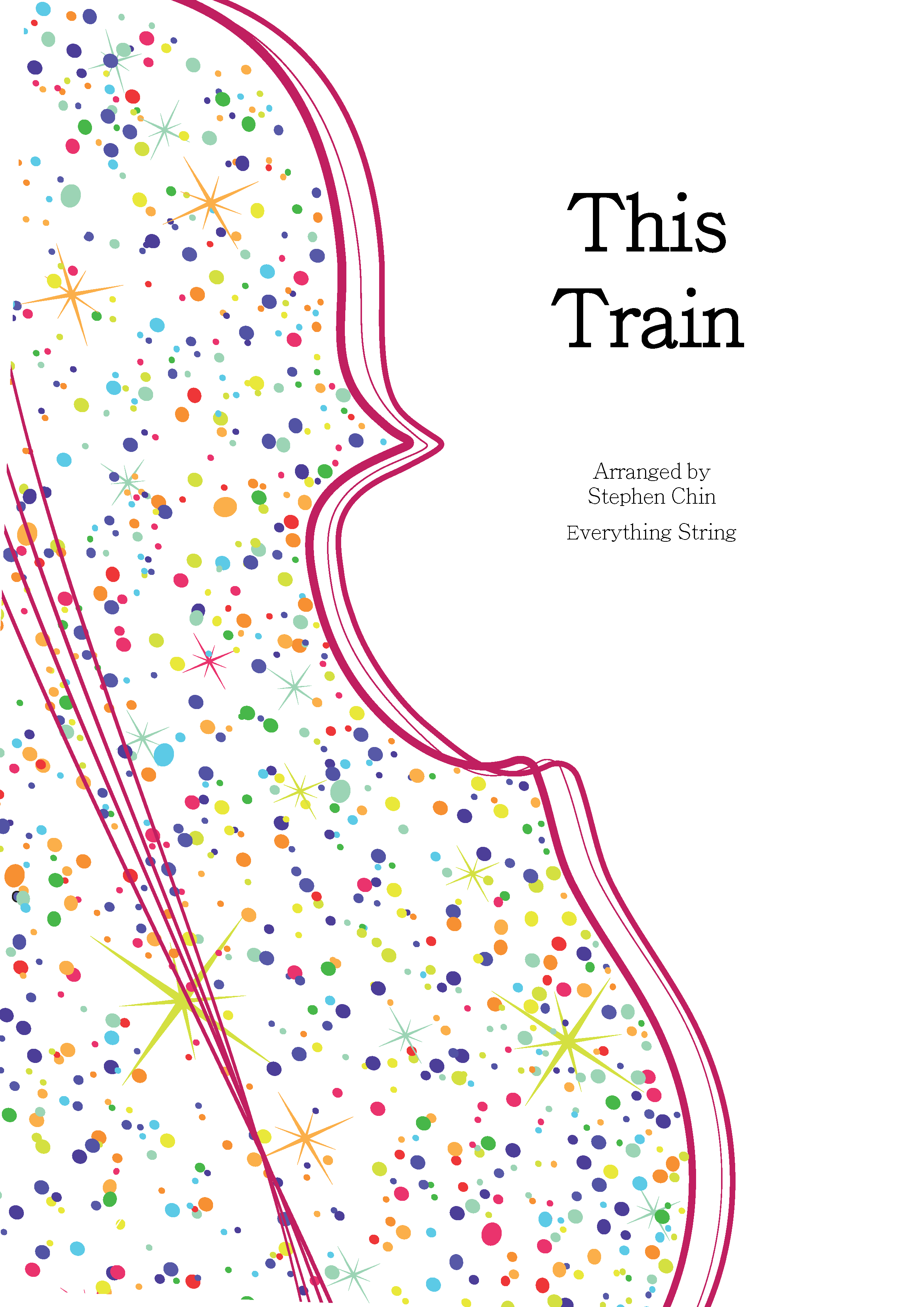This Train - Stephen Chin - String Orchestra Conductor Score & Parts (Digital Download)