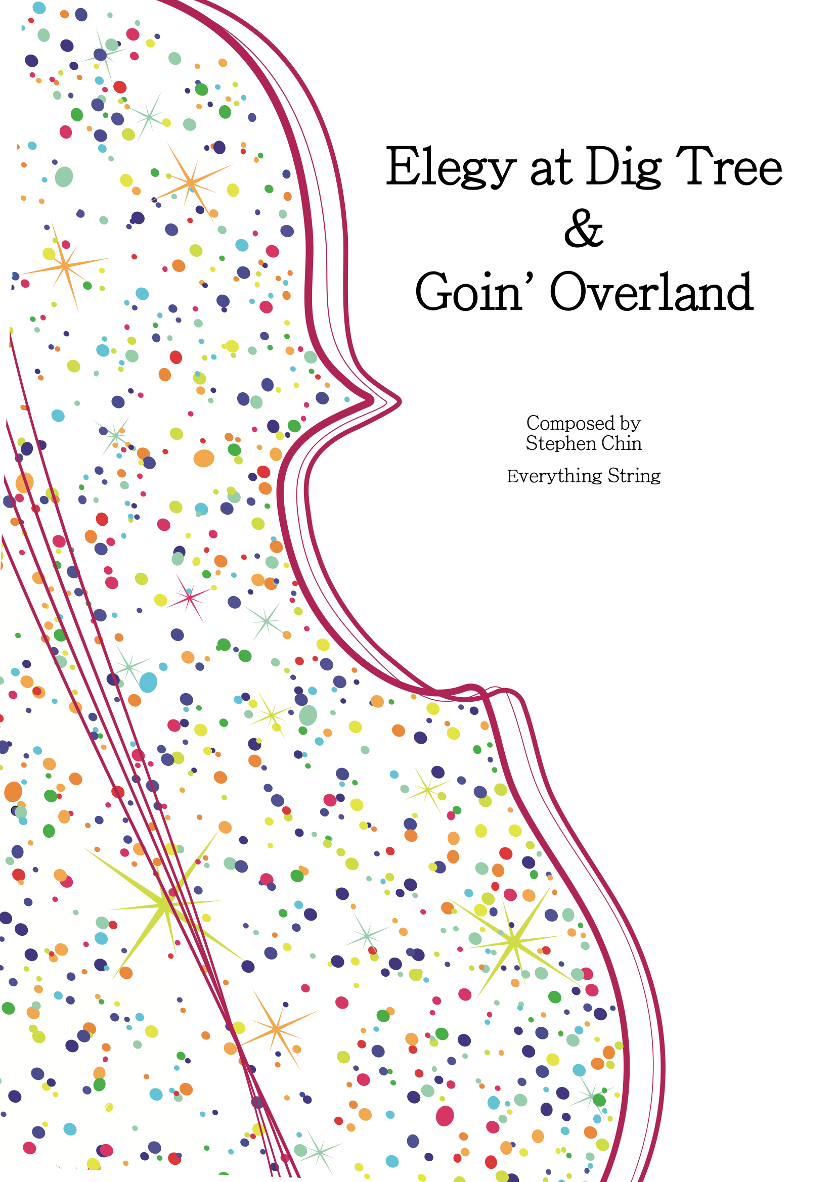 Elegy at Dig Tree & Goin' Overland - Stephen Chin - String Orchestra Conductor Score & Parts (Digital Download)
