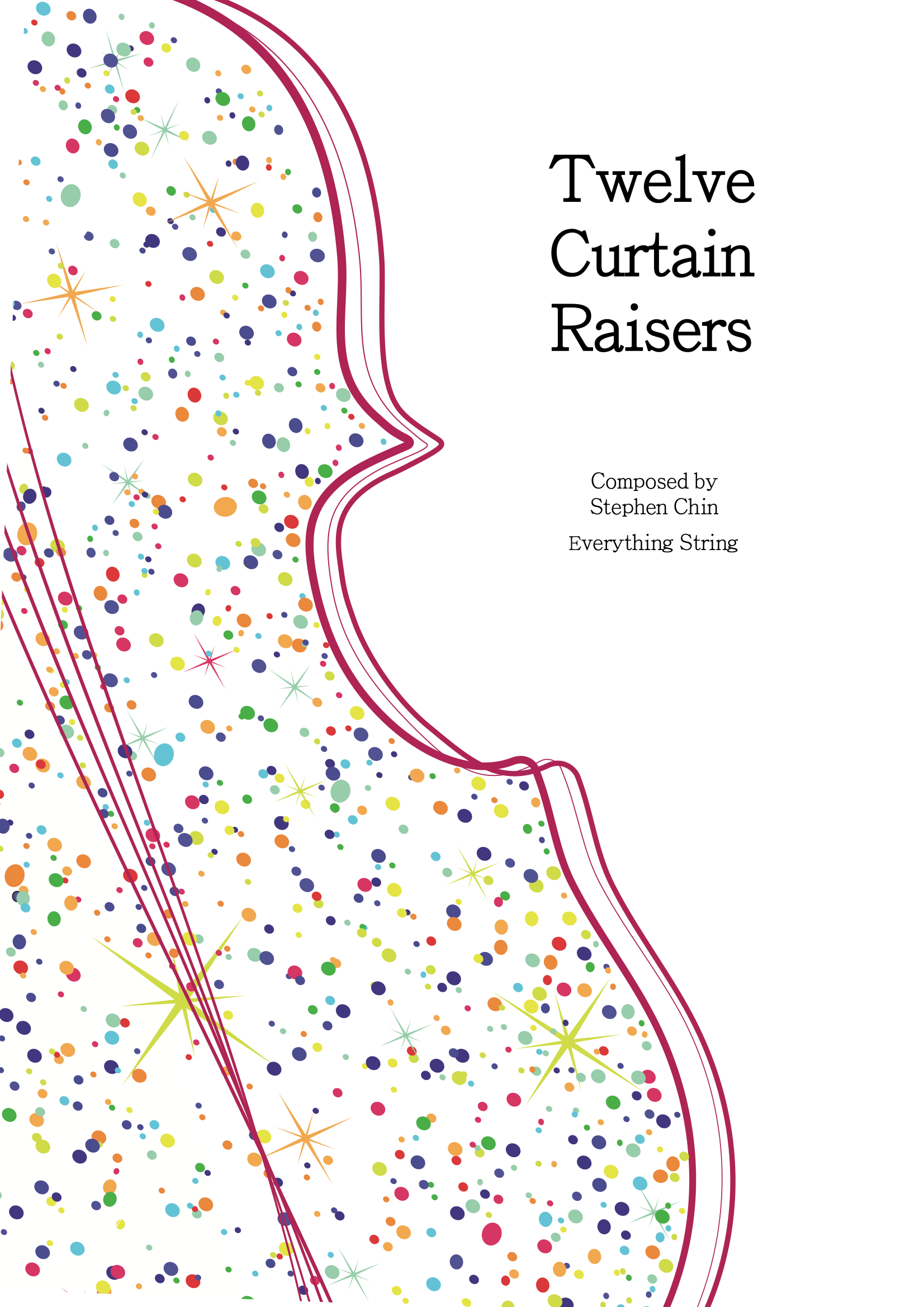 Twelve Curtain Raisers - Stephen Chin - String Orchestra Conductor Score & Parts (Digital Download)