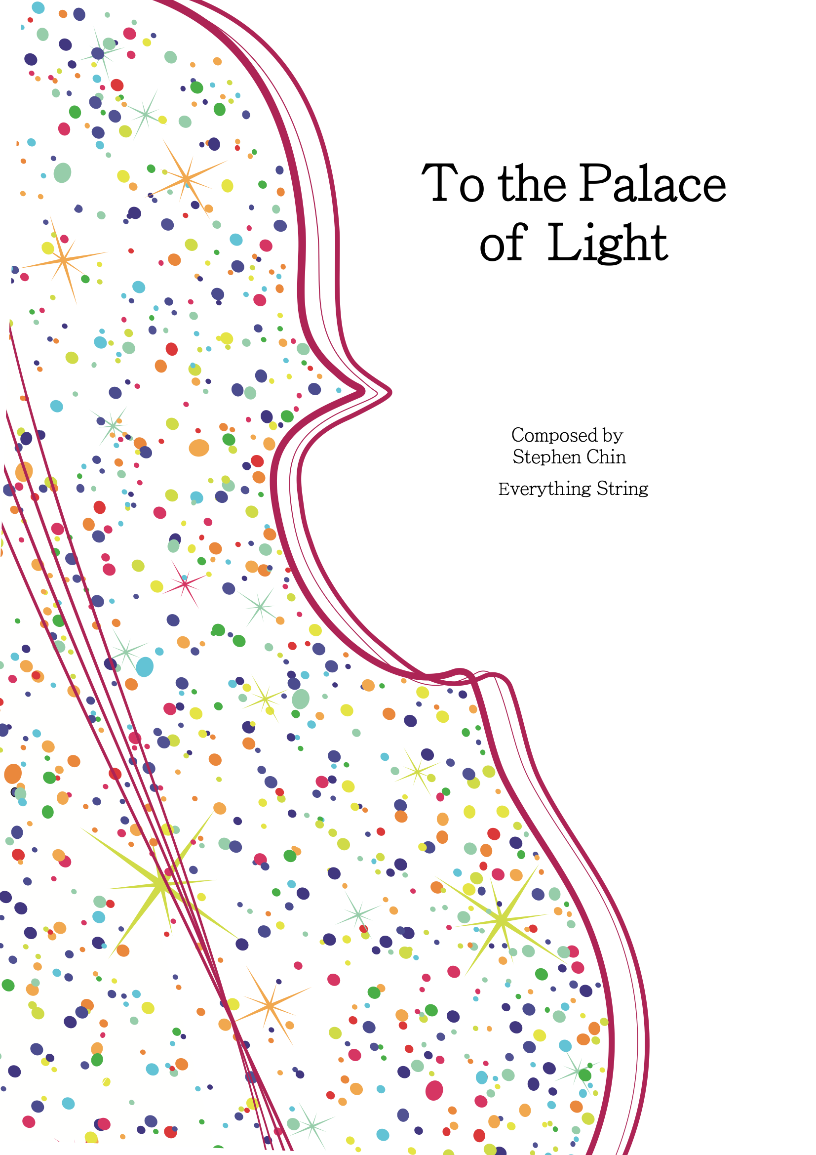 To the Palace of Light (Double String Orchestra Version) - Stephen Chin - String Orchestra Conductor Score & Parts (Digital Download)