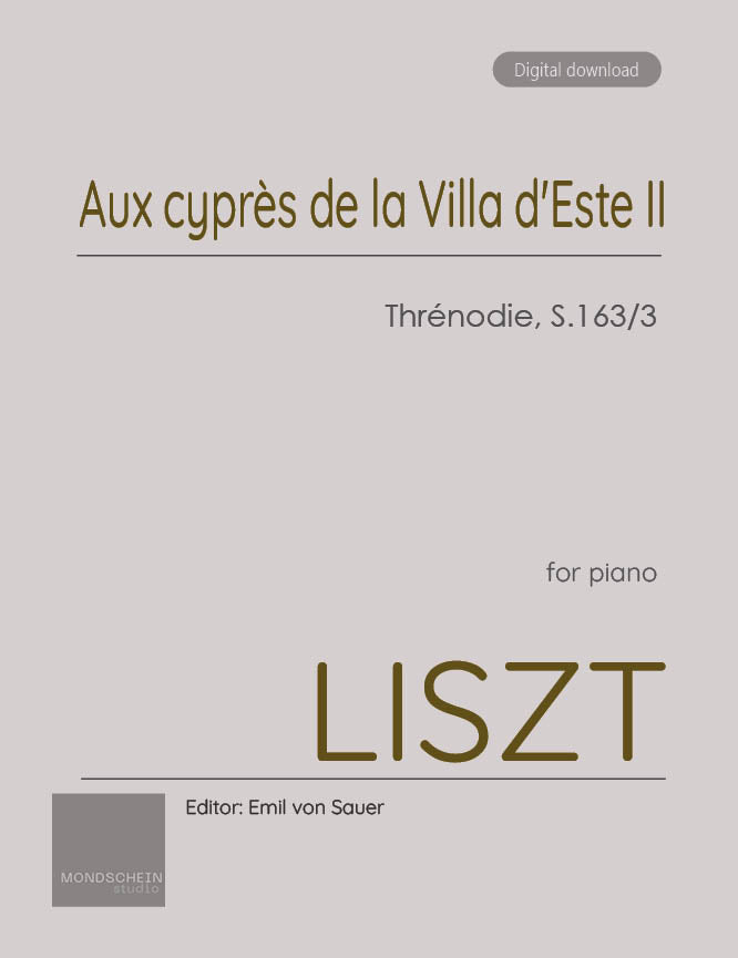 Liszt - Aux cypres de la Villa d'Este II: Threnodie, S. 163/3 - Mondschein Studio - Piano (Digital Download)