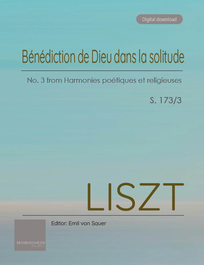 Liszt - Benediction de Dieu dans la solitude, S. 173/3 - Mondschein Studio - Piano (Digital Download)