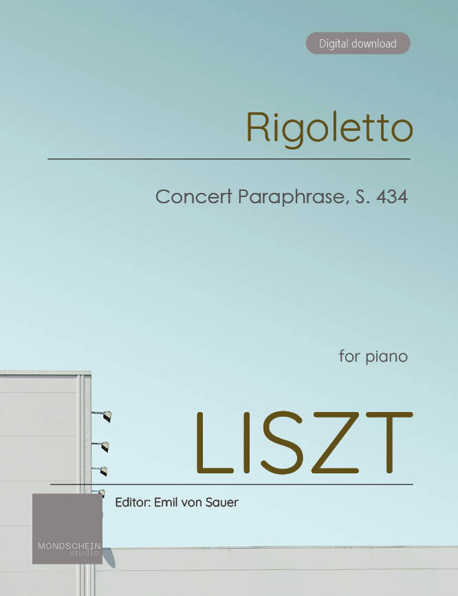 Liszt - Rigoletto Concert Paraphrase, S. 434 - Mondschein Studio - Piano (Digital Download)
