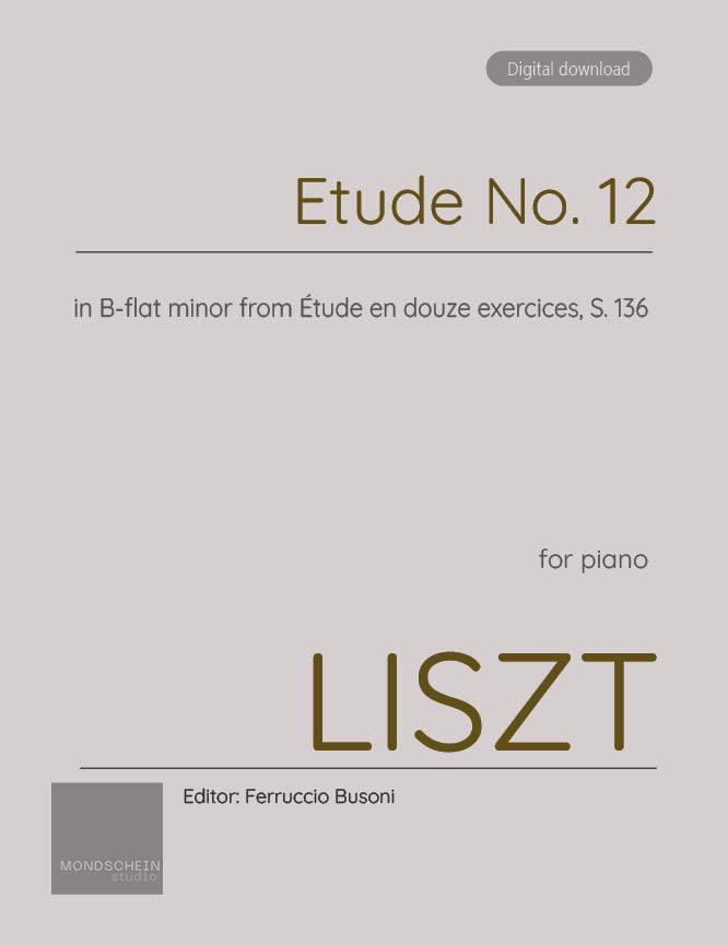Liszt - Etude No. 12 in B-flat minor from Etude en douze exercices, S. 136 - Mondschein Studio - Piano (Digital Download)