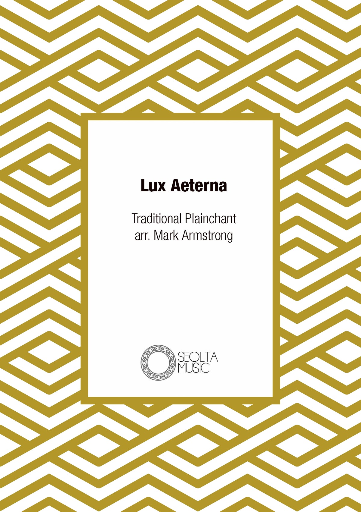 Lux Aeterna for choir and harp (ad lib.) - SATB Choir divisi & Optional Harp (Digital Download)