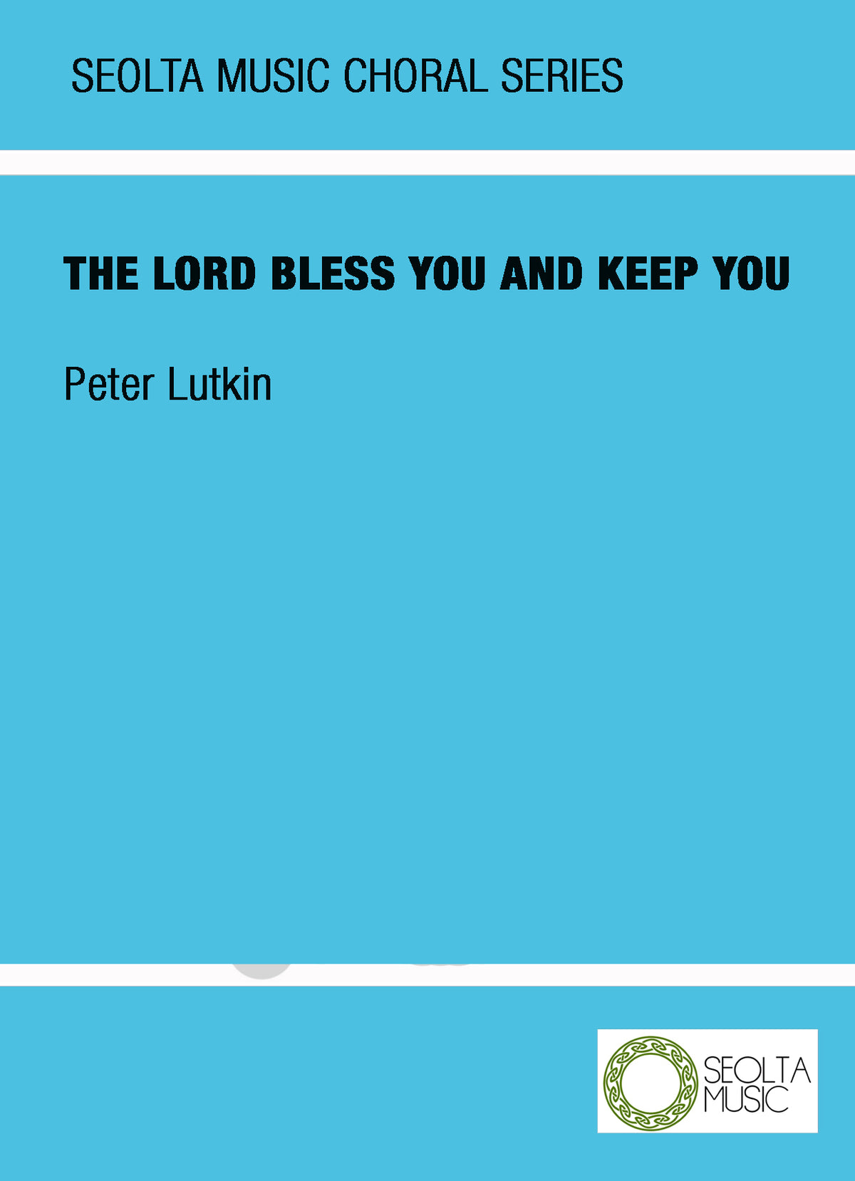 The Lord bless you and keep you - SATB Choir a Cappella (Digital Download)