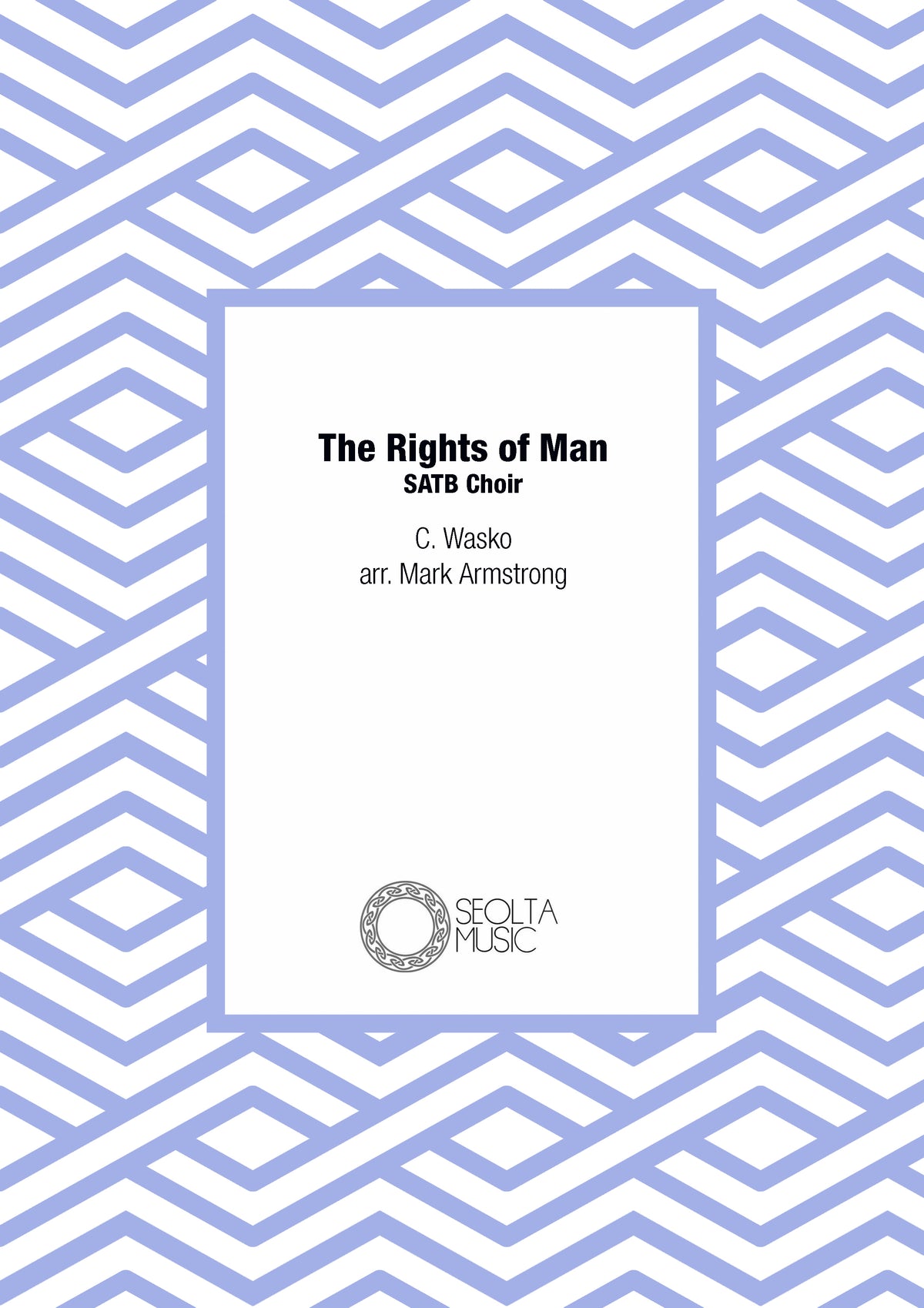 The Rights of Man - SATB Choir a Cappella (Digital Download)