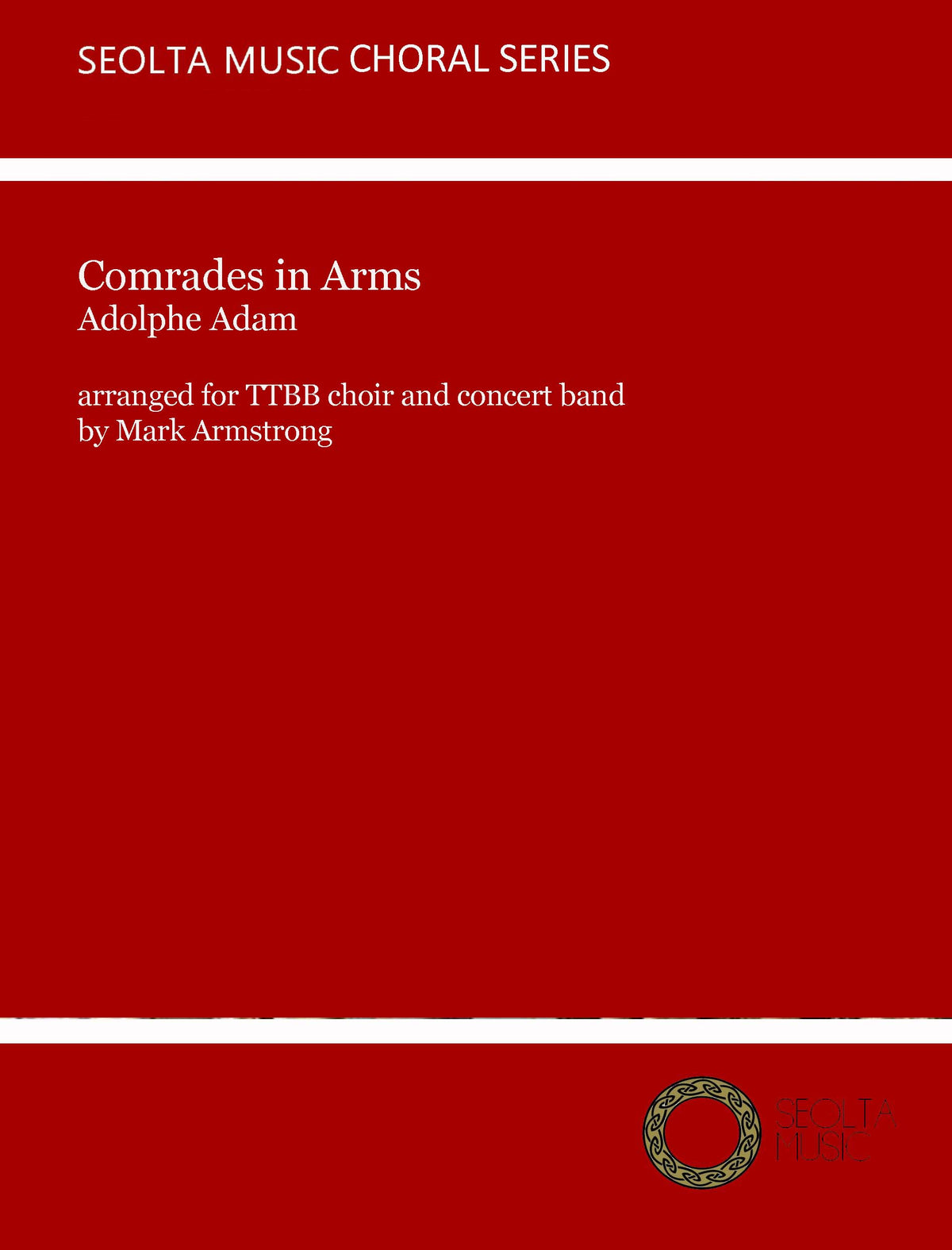 Comrades in Arms - TTBB Choir & Concert Band Score/Parts (Digital Download)