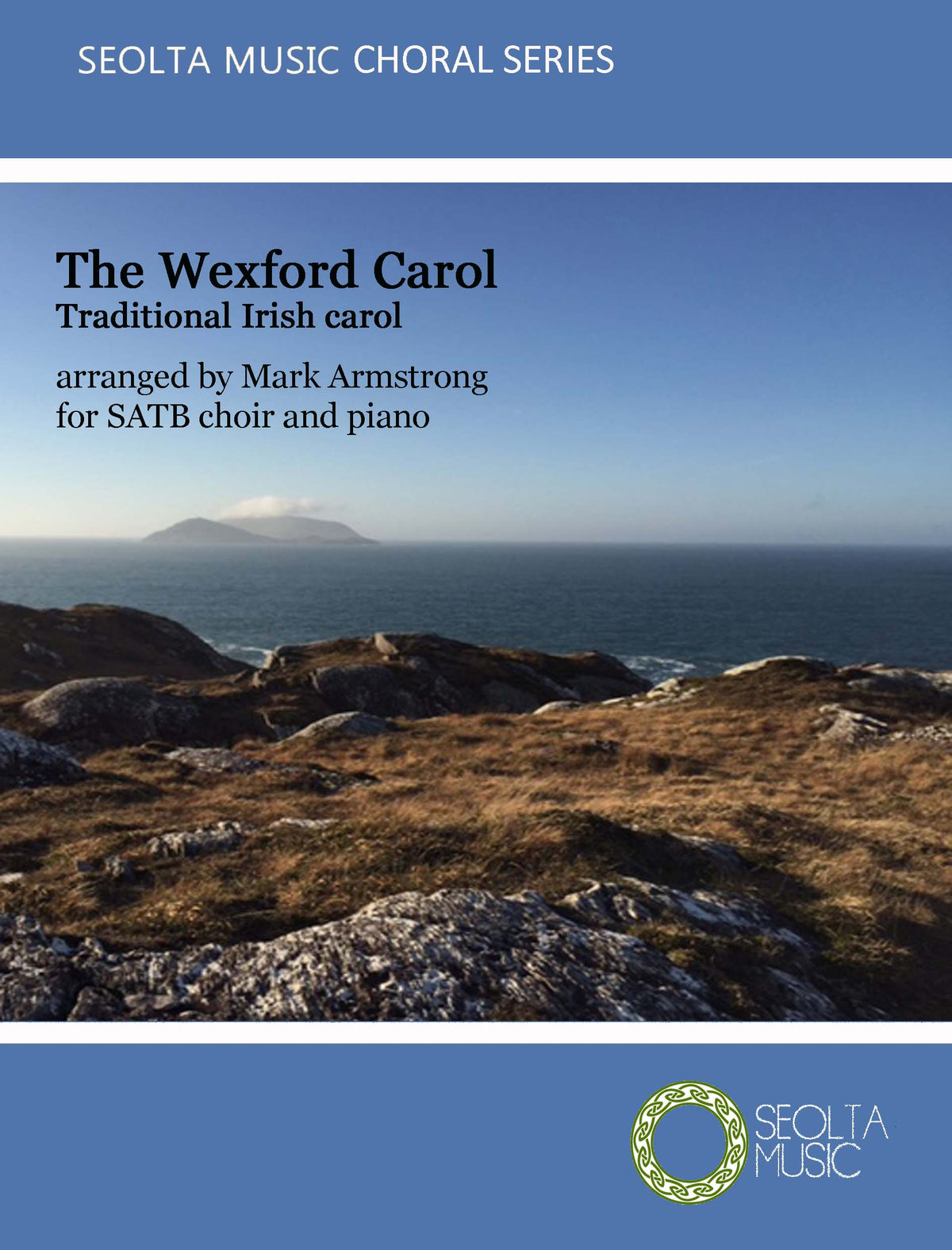 The Wexford Carol - SATB and Pno - SATB Choir & Piano (Digital Download)