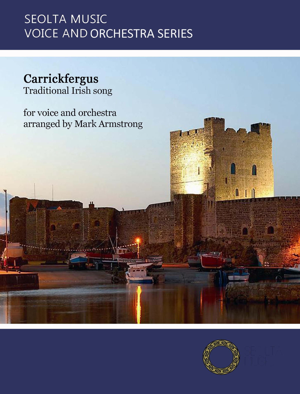 Carrickfergus - Solo Voice & Orchestra Score/Parts (Digital Download)