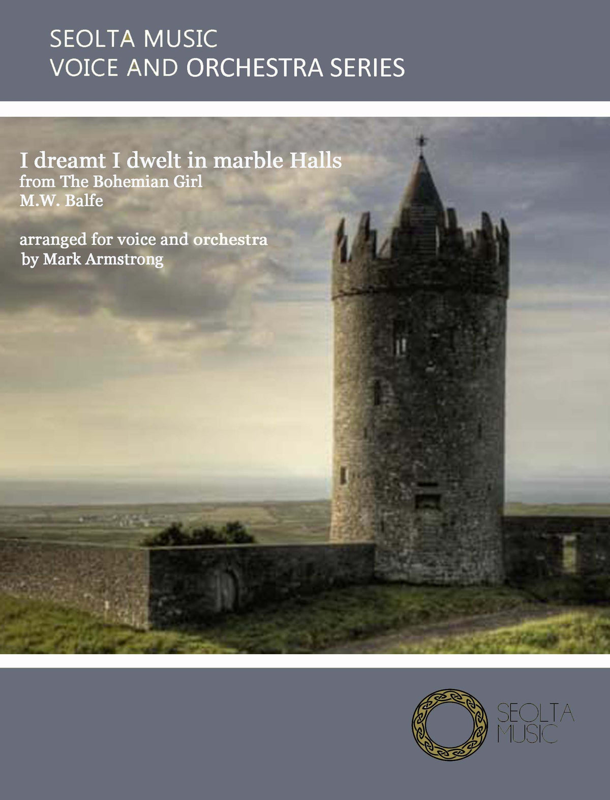 I dreamt I dwelt in Marble Halls - Solo Voice & Orchestra Score/Parts (Digital Download)