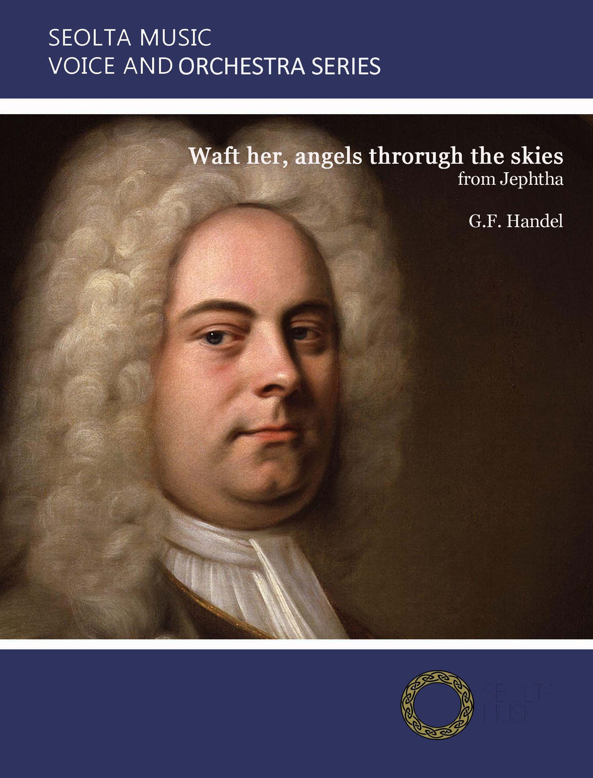 Waft her, angels through the skies (from 'Jephtha") - Solo Voice & Orchestra Score/Parts (Digital Download)