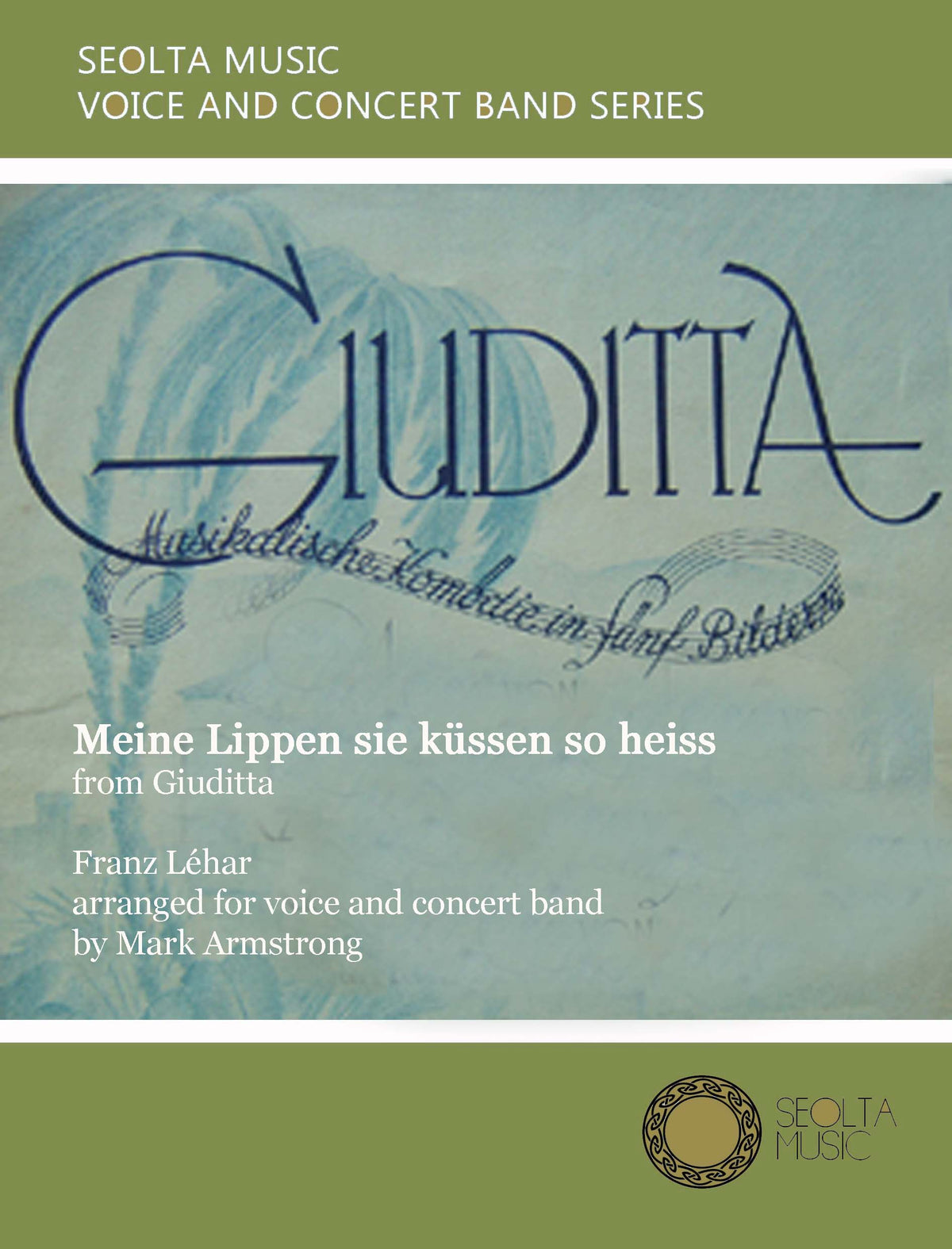 Meine Lippen sie kussen so heiss (from 'Giuditta') - Solo Voice & Concert Band Score/Parts (Digital Download)