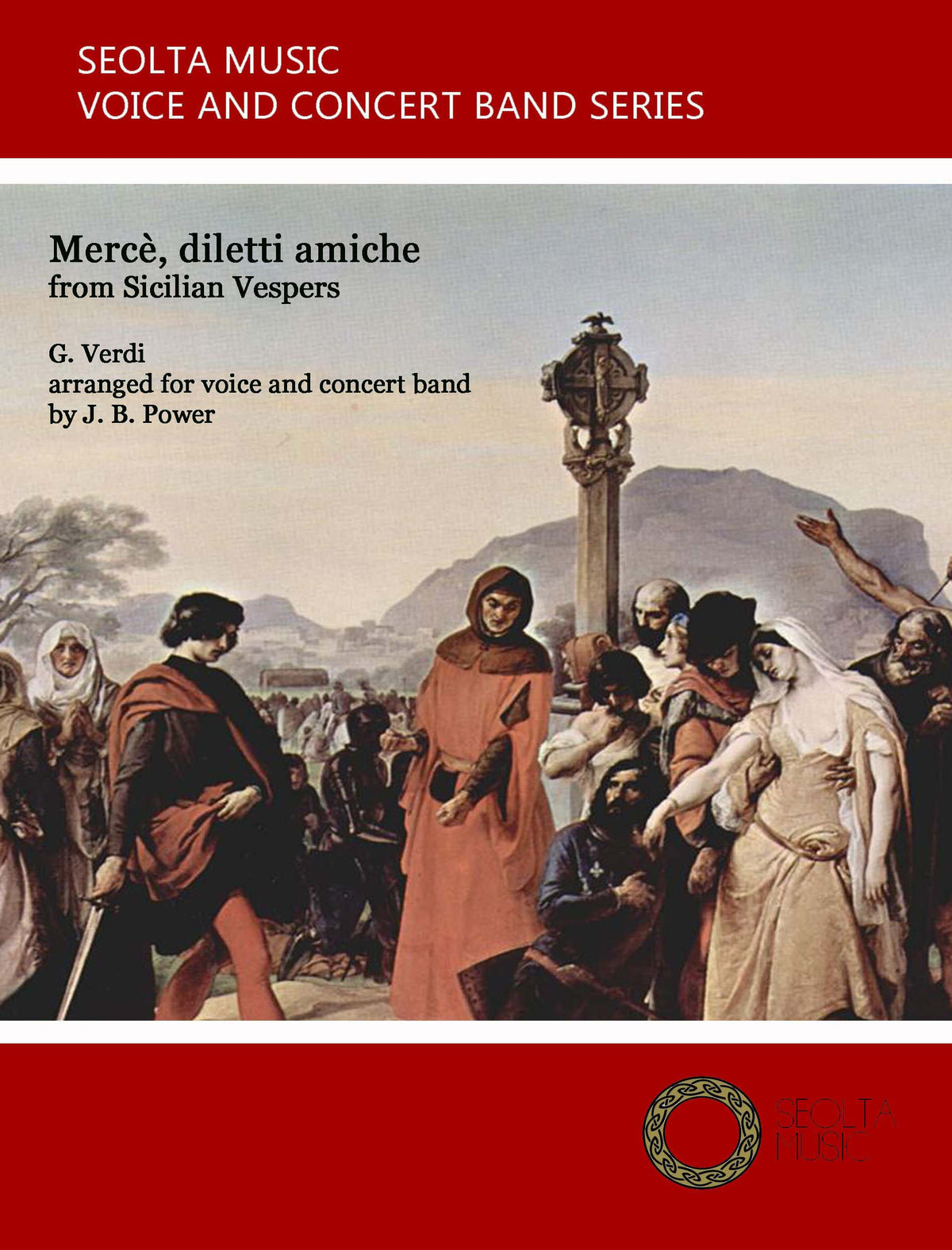 Merce diletti amiche (from 'Sicilian Vespers') - Solo Voice & Concert Band Score/Parts (Digital Download)