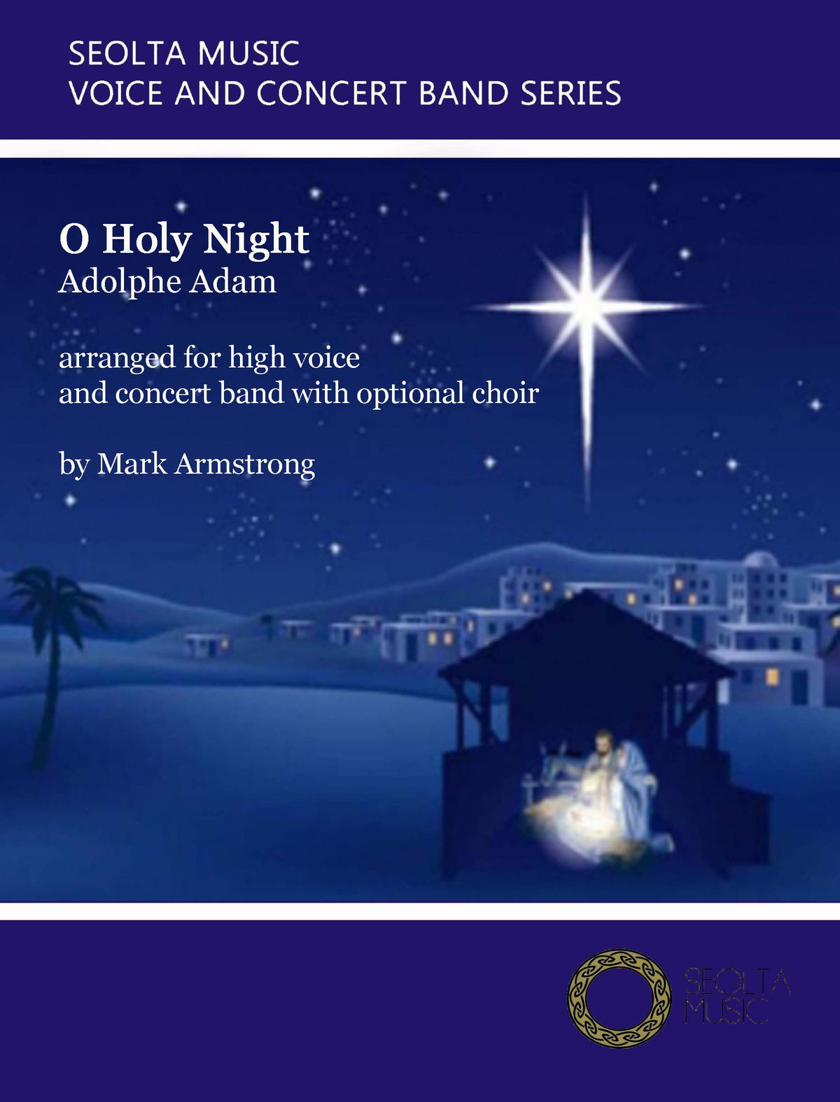 O Holy Night (for high voice and band) - High Solo Voice, Choir & Concert Band Score/Parts (Digital Download)