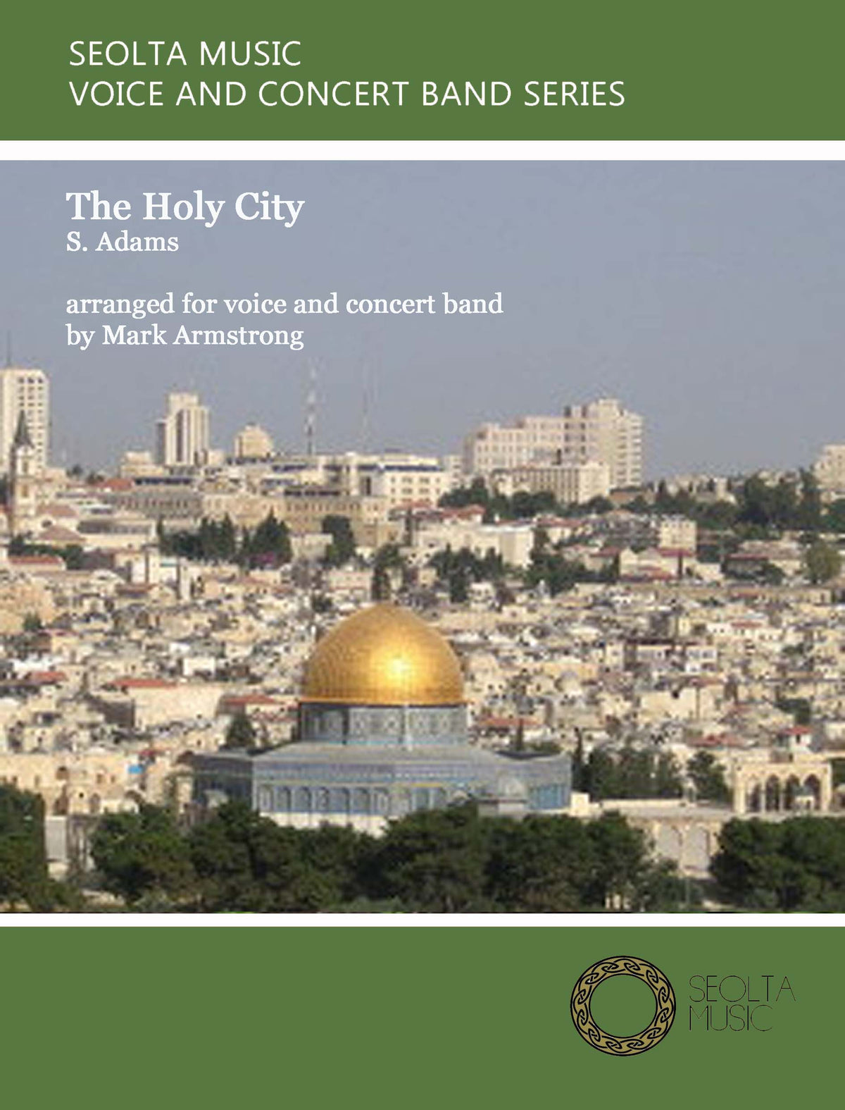 The Holy City - High Solo Voice, SATB Choir & Concert Band Score/Parts (Digital Download)