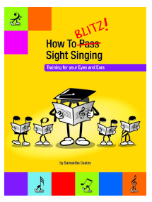How to Blitz Sight Singing Book 1 - Vocal by Coates BlitzBooks BSS1
