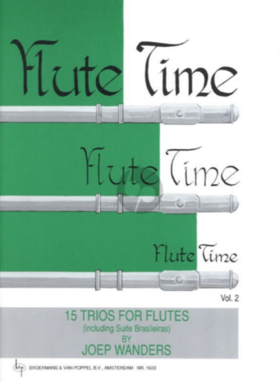 FLUTE TIME VOL 2 FOR 3 FLUTES [PLAYING SCORE] - WANDERS - FLUTE - BROEKMANS BRP1633