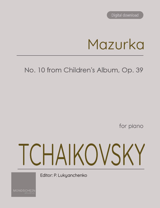 Tchaikovsky - Mazurka, Op. 39 No. 10 - Mondschein Studio - Piano (Digital Download)