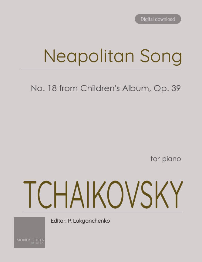 Tchaikovsky - Neapolitan Song, Op. 39 No. 18 - Mondschein Studio - Piano (Digital Download)