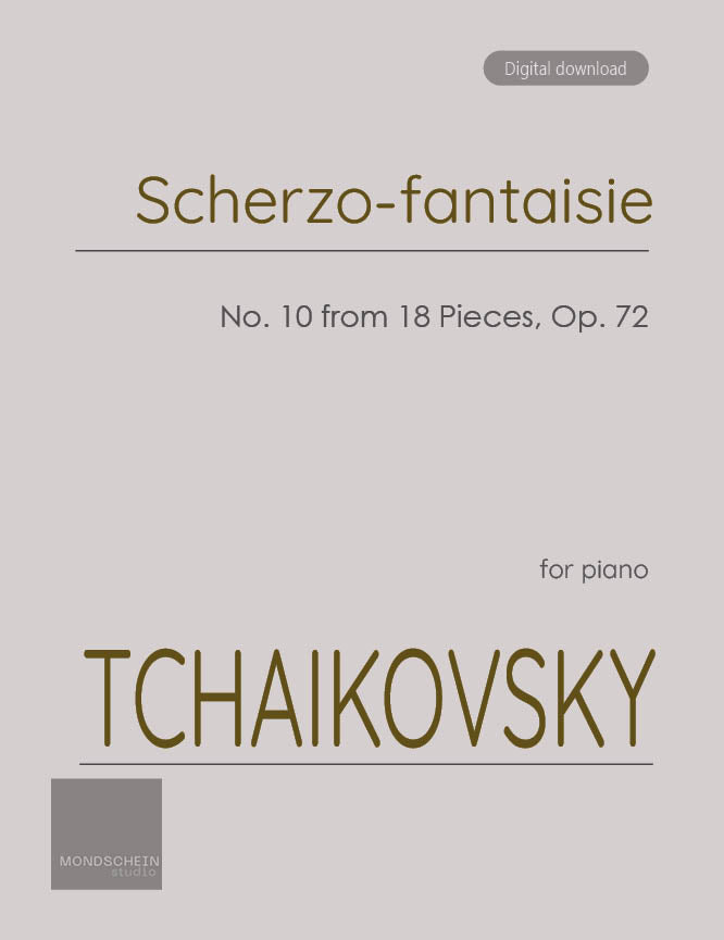 Tchaikovsky - Scherzo-fantaisie from 18 Pieces, Op. 72 No. 10 - Piano (Digital Download)