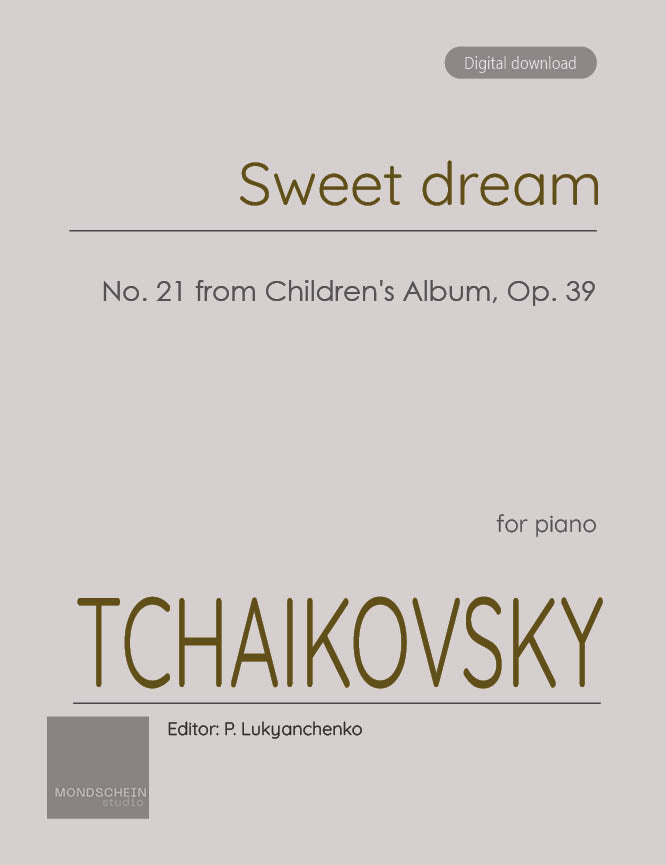Tchaikovsky - Sweet dream, Op. 39 No. 21 - Mondschein Studio - Piano (Digital Download)