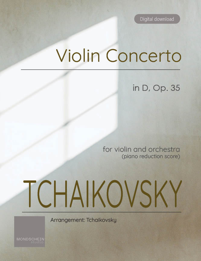 Tchaikovsky - Violin Concerto in D, Op. 35 - Mondschein Studio - Violin Part (Digital Download)