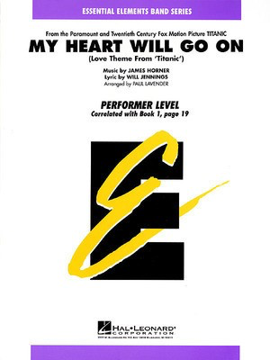 My Heart Will Go On (Love Theme from Titanic) - James Horner|Will Jennings - Paul Lavender Hal Leonard Score/Parts