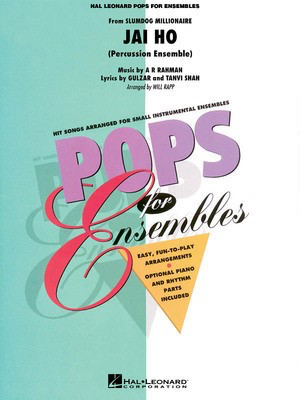 Jai Ho (from Slumdog Millionaire) - Percussion Ensemble - A.R. Rahman - Percussion Will Rapp Hal Leonard Percussion Ensemble Score/Parts