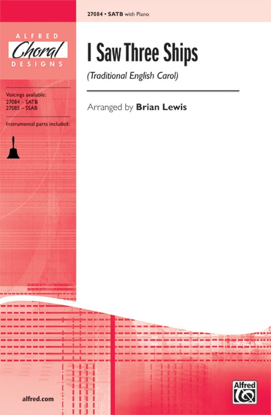 I Saw Three Ships - Arr. Brian Lewis – SATB Choral Octavo - Digital Sheet Music Download (Digital Download)
