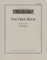 The Oboe Book - Featuring the Music of Chip Davis - Chip Davis - Oboe Dots and Lines, Ink.