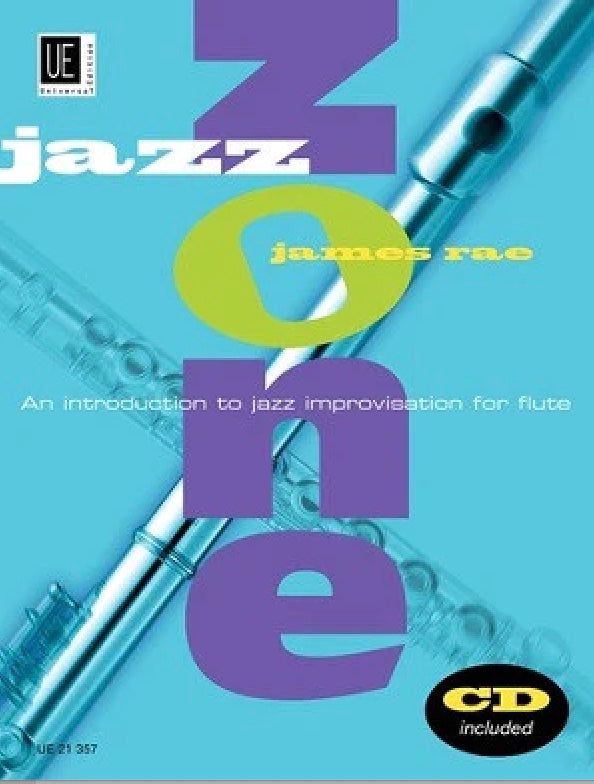 Jazz Zone - An Introduction to Jazz Improvisation for Flute - James Rae - Flute Universal Edition /CD