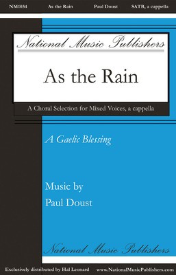 As the Rain - A Gaelic Blessing - Paul Doust - SATB National Music Publishers Octavo