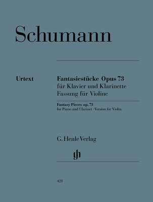 Fantasy Pieces Op. 73 - for Violin and Piano - Robert Schumann - Violin G. Henle Verlag