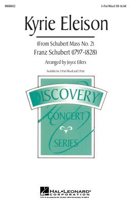 Kyrie Eleison - (from Mass No. 2) - Franz Schubert - 3-Part Mixed Joyce Eilers Hal Leonard Choral Score Octavo