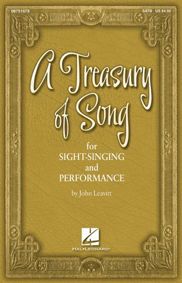 A Treasury of Song for Sight-Singing and Performance - SATB John Leavitt Hal Leonard Choral Score Octavo