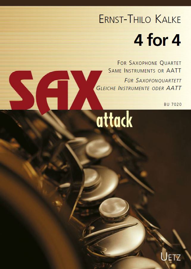 Kalke - 4 for 4 Volume 1 - Equal or AATT Saxophone Ensemble Uetz BU7020