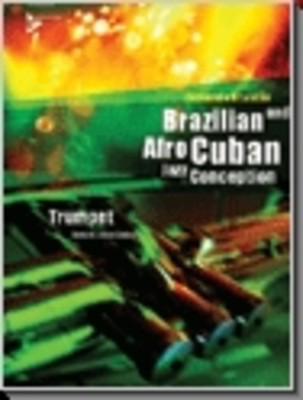 Brazilian and Afro-Cuban Jazz Conception for Trumpet - Fernando Brandao - Trumpet Advance Music