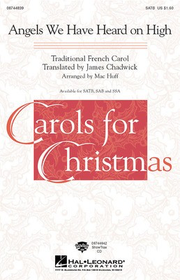 Angels We Have Heard on High - Traditional French Carol - SSA Mac Huff Hal Leonard Choral Score Octavo