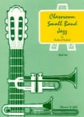 Classroom Small Band Jazz Bk 1 Score (C Part) - Richard Michael - Stainer & Bell Conductor's Score